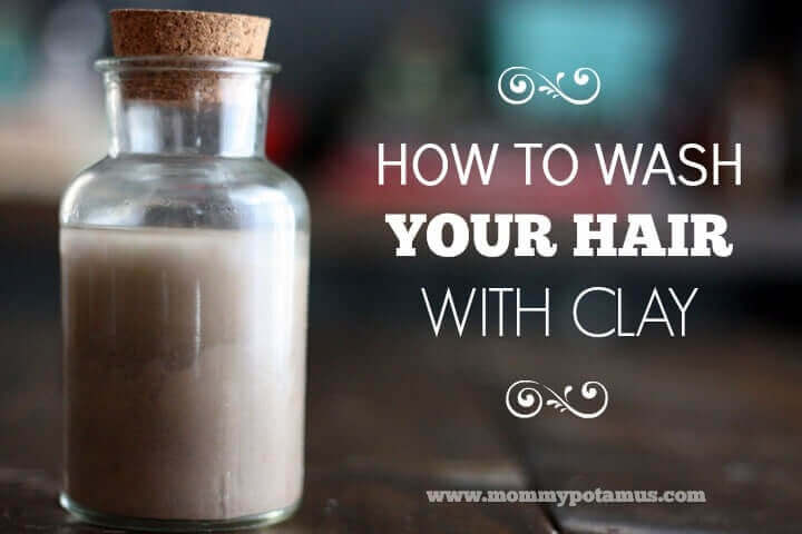 How to Wash Your Hair With Clay