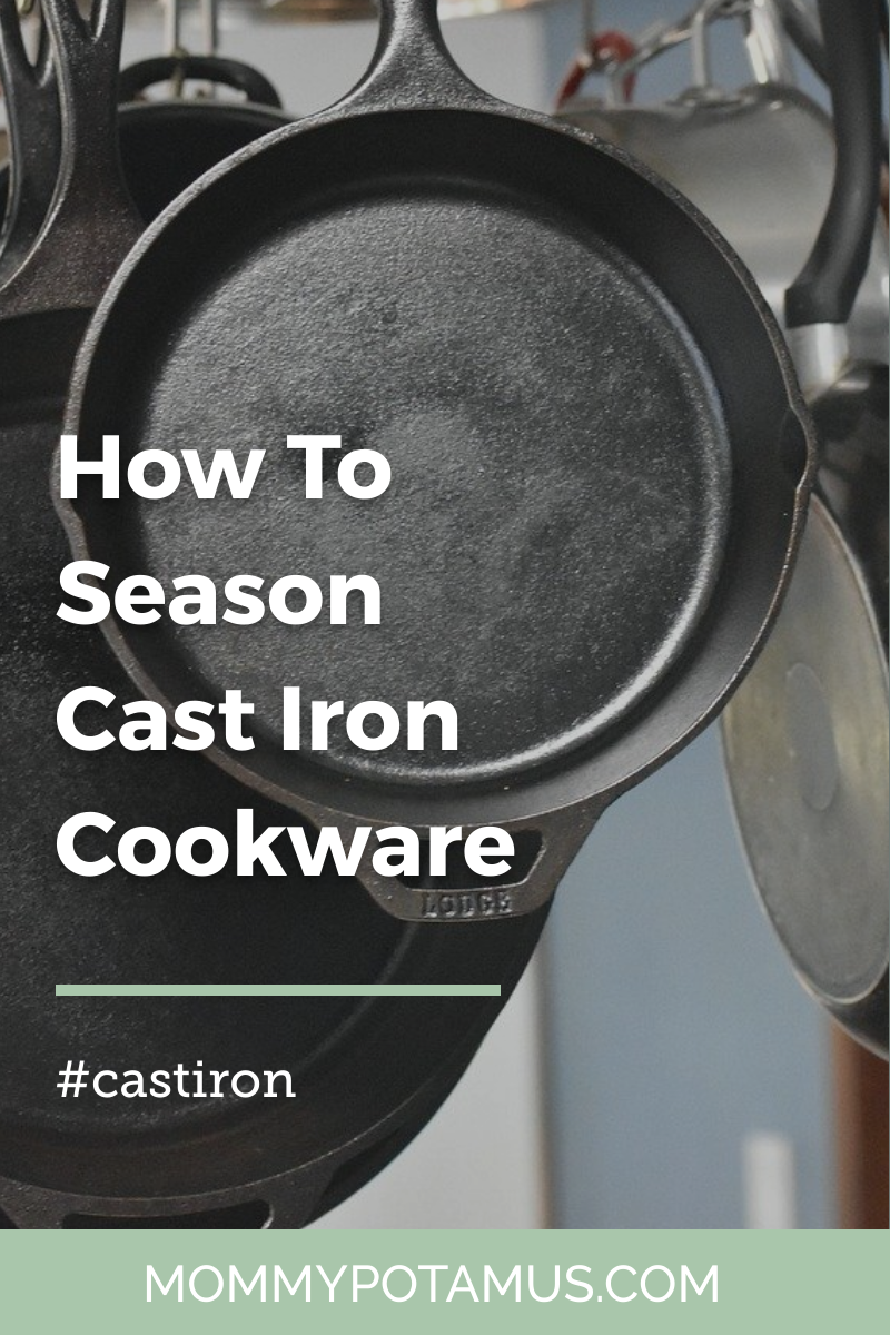How To Season Cast Iron Cookware (Plus Care Instructions)