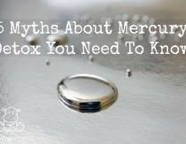 5 Myths About Mercury Detox You Need To Know