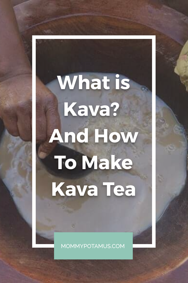 What is Kava? Benefits, Side Effects, and Safe Use